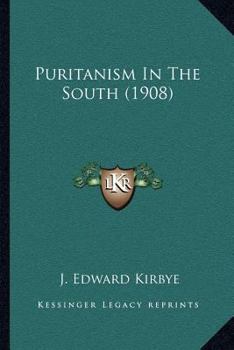 Paperback Puritanism In The South (1908) Book
