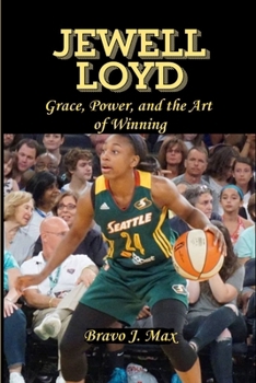 Paperback Jewell Loyd: Grace, Power, and the Art of Winning Book