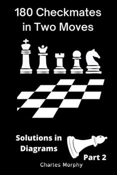 Paperback 180 Checkmates in Two Moves, Solutions in Diagrams Part 2 Book