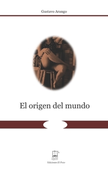 Paperback El origen del mundo [Spanish] Book