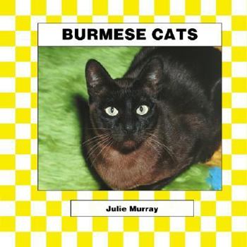 Burmese Cats (Cats Set III) - Book  of the Animal Kingdom