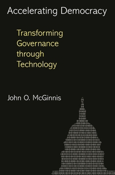 Paperback Accelerating Democracy: Transforming Governance Through Technology Book