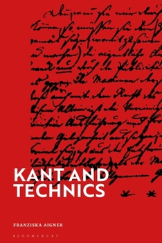 Paperback Kant and Technics: From the Critique of Pure Reason to the Opus Postumum Book