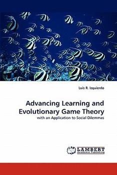 Paperback Advancing Learning and Evolutionary Game Theory Book