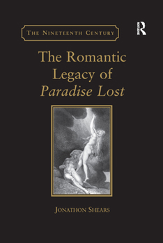 Paperback The Romantic Legacy of Paradise Lost: Reading Against the Grain Book