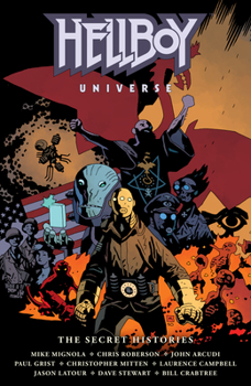 Hellboy Universe: The Secret Histories - Book  of the World of Hellboy: Standalone Books