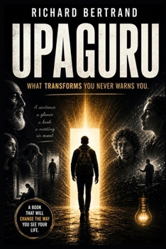 Paperback Upaguru: What transforms you never warns you Book