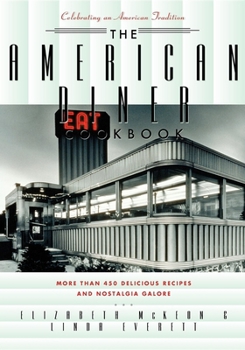 Paperback The American Diner Cookbook: More Than 450 Recipes and Nostalgia Galore Book