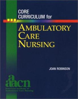 Paperback Core Curriculum for Ambulatory Care Nursing Book