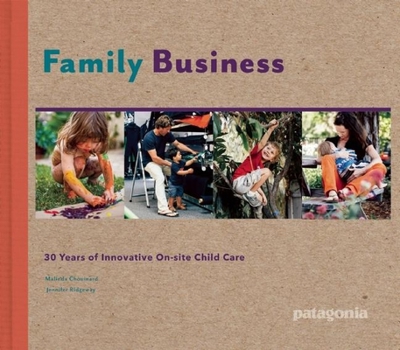 Hardcover Family Business: Innovative On-Site Child Care Since 1983 Book