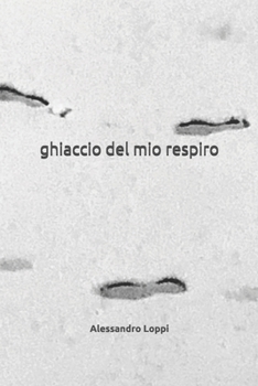 Paperback ghiaccio del mio respiro [Italian] Book