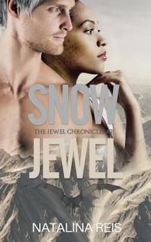 Snow Jewel - Book #2 of the Jewel Chronicles