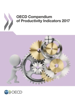 Paperback OECD Compendium of Productivity Indicators 2017 Book