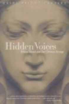 Hidden Voices: Biblical Women and Our Christian Heritage