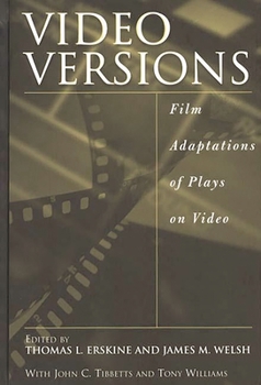 Hardcover Video Versions: Film Adaptations of Plays on Video Book