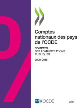 Paperback Comptes Nationaux Des Pays de l'Ocde, Comptes Des Administrations Publiques 2017 [French] Book