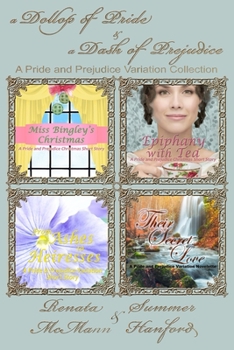 Paperback A Dollop of Pride and a Dash of Prejudice: A Pride and Prejudice Variation Collection Book