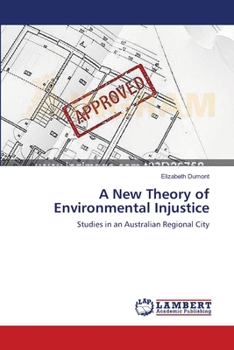 Paperback A New Theory of Environmental Injustice Book