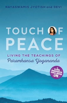 Paperback Touch of Peace: Living the Teachings of Paramhansa Yogananda Book