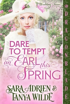 Paperback Dare to Tempt an Earl This Spring: A Regency Historical Romance Book
