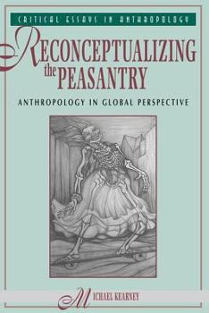 Paperback Reconceptualizing the Peasantry: Anthropology in Global Perspective Book