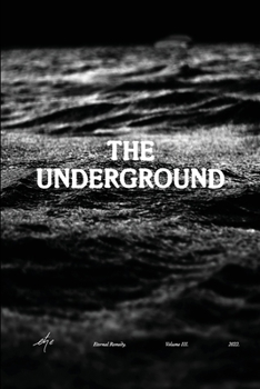 Paperback The Underground: Etre Magazine Volume III Book