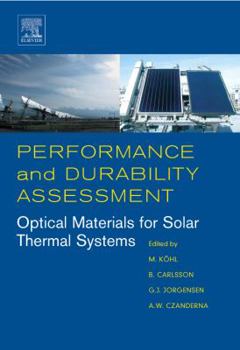 Hardcover Performance and Durability Assessment:: Optical Materials for Solar Thermal Systems Book