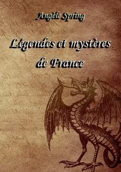 Paperback Légendes et mystères de France [French] Book