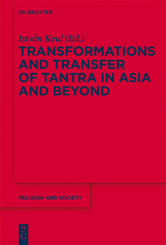Hardcover Transformations and Transfer of Tantra in Asia and Beyond Book