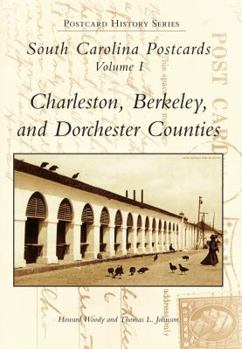 Paperback South Carolina Postcards Vol 1:: Charleston, Berkeley & Dorchester Counties Book