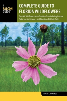 Paperback Complete Guide to Florida Wildflowers Book