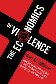 Paperback The Economics of Violence Book