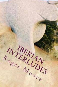 Paperback Iberian Interludes: Bull's Blood and Bottled Sun Book