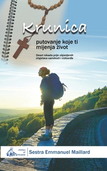 Paperback Krunica: Putovanje Koje Ti Mijenja Zivot [Croatian] Book