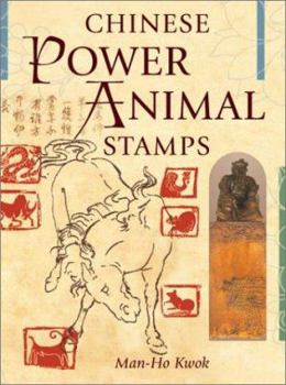 Paperback Chinese Power Animal Stamps: Discover and Use Your Own Power Animal Seal Book
