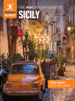 The Mini Rough Guide to Sicily: Travel Guide with eBook (Mini Rough Guides)