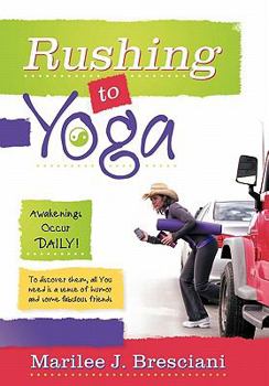 Paperback Rushing to Yoga Book