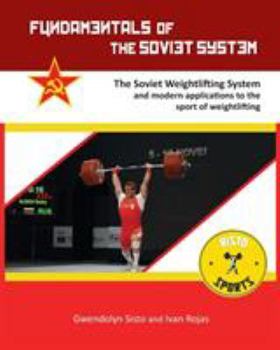 Paperback Fundamentals of the Soviet System: The Soviet Weightlifting System Book