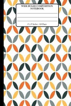 Paperback Wide Ruled Composition Notebook 6" x 9". 120 Pages.: Book Cover With Beautiful Orange Geometric Retro Seamless Pattern Background Pattern. Book