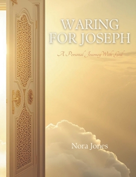 Paperback WARING FOR JOSEPH: A Personal Journey With God Book