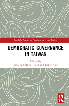Hardcover Democratic Governance in Taiwan Book