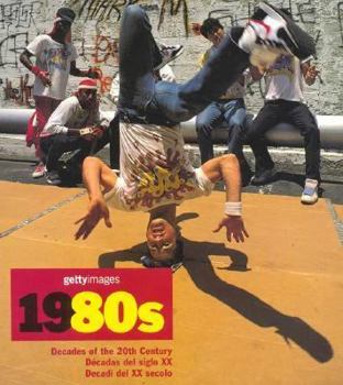 Decades of the 20th Century: The 1980s