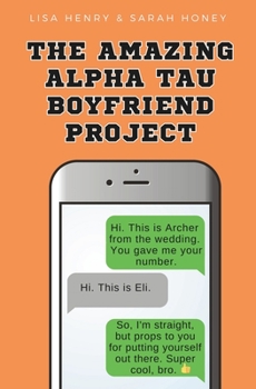 Paperback The Amazing Alpha Tau Boyfriend Project Book