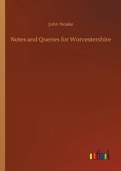 Paperback Notes and Queries for Worcestershire Book