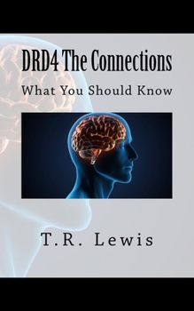 Paperback DRD4 The Connections: What You Should Know Book