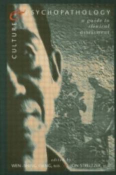 Culture And Psychopathology: A Guide To Clinical Assessment: A Guide To Clinical Assessment