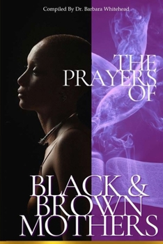 Paperback The Prayers of Black and Brown Mothers Book