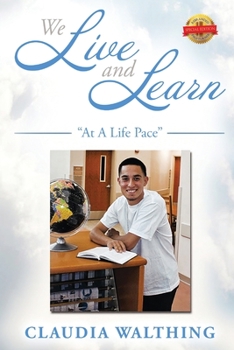 Paperback We Live and Learn: At A Life Pace Book