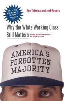 Paperback America's Forgotten Majority: Why the White Working Class Still Matters Book