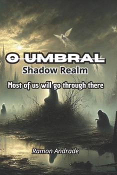 Paperback O Umbral ( Shadow Realm ): Most of us will go through there Book